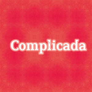 收听VitiN MC的Complicada (Explicit)歌词歌曲