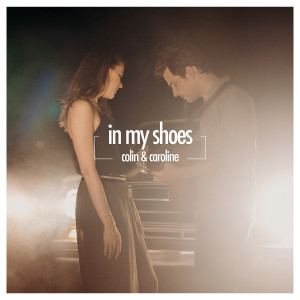 Colin & Caroline的專輯In My Shoes