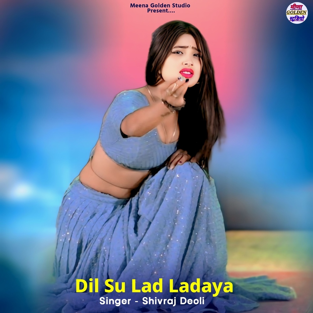 Dil Su Lad Ladaya