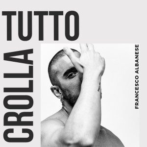 Francesco Albanese的專輯Crolla Tutto
