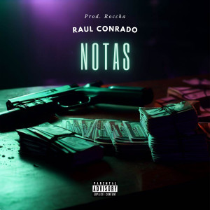 ดาวน์โหลดและฟังเพลง Notas พร้อมเนื้อเพลงจาก Raul Conrado