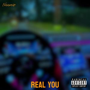收聽Noonie的Real You (Explicit)歌詞歌曲