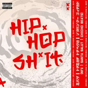 Nfx的專輯Hip Hop Sh*t