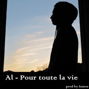 Listen to Pour toute la vie song with lyrics from AL