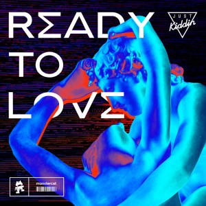 Dengarkan lagu Ready To Love nyanyian Just Kiddin dengan lirik