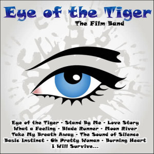 收聽The Film Band的Eye of the Tiger歌詞歌曲