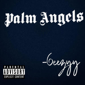 Album Palm Angels (Explicit) oleh 6eezyy