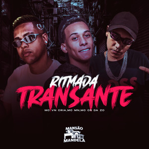 收聽MC VN Cria的Ritmada Transante (feat. Dj CR da ZO|Explicit)歌詞歌曲