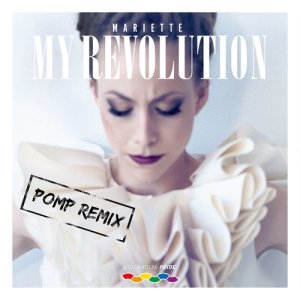 收聽Mariette的My Revolution (PomP Remix)歌詞歌曲