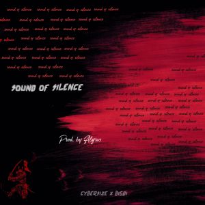 Listen to Sound of Silence (Explicit) song with lyrics from CYBERSIZE