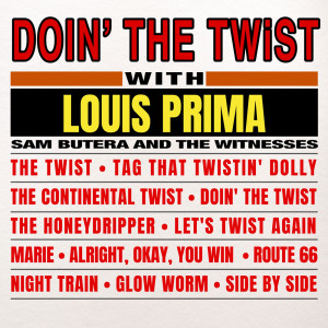 อัลบัม Doin' the Twist with Louis Prima ศิลปิน Sam Butera and The Witnesses