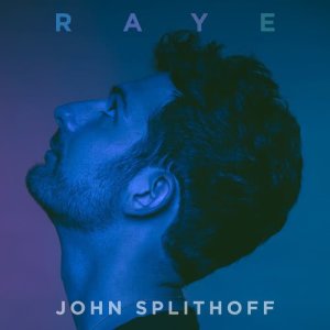 收聽John Splithoff的Raye歌詞歌曲
