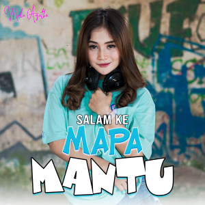 Dengarkan Salam Ke Mapa Mantu lagu dari Mala Agatha dengan lirik