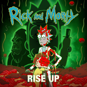 Rick And Morty的專輯Rise Up (feat. Ice-T, Dan Harmon, Brandon Johnson, Debra Wilson & Ryan Elder) [from "Rick and Morty: Season 7"] (Explicit)