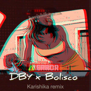 อัลบัม Karishika (feat. Bolisco) [remix] [Explicit] ศิลปิน Bolisco