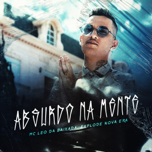 Listen to Absurdo na Mente song with lyrics from Explode Nova Era