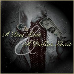 ดาวน์โหลดและฟังเพลง A Day Late & A Dollar Short พร้อมเนื้อเพลงจาก Vylanous