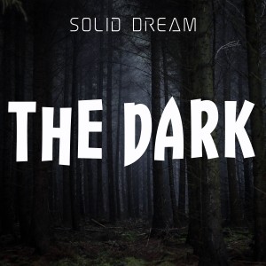 Solid Dream的專輯The Dark