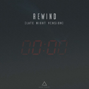 อัลบัม Rewind (Late Night Version) ศิลปิน Adam Turley