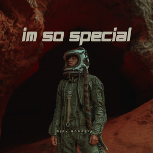 Listen to Im so Special song with lyrics from Ajay Angger