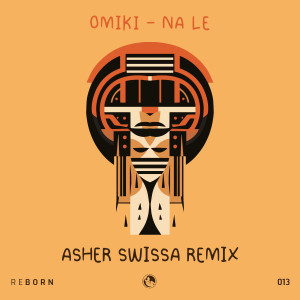 收聽Omiki的Na Le (Asher Swissa Remix)歌詞歌曲