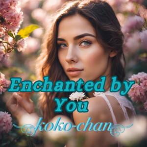 Album Enchanted by You from Koko-Chan