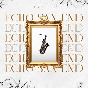 收聽Astech的Echo Sax End (Techno Version)歌詞歌曲