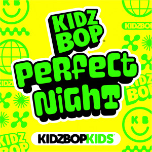 Kidz Bop Kids的專輯Perfect Night
