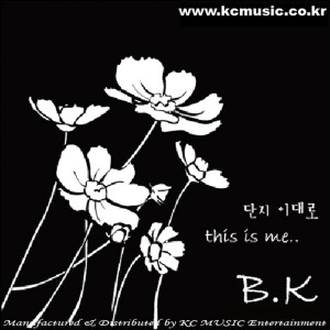Dengarkan 단지 이대로 Just Like This lagu dari BK dengan lirik
