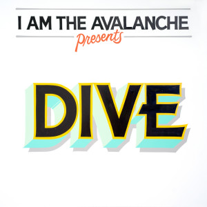 อัลบัม Dive (Explicit) ศิลปิน I Am the Avalanche