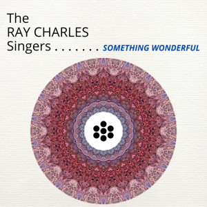 Something Wonderful dari Ray Charles Singers