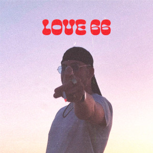 Album Love 66 (Explicit) from 
