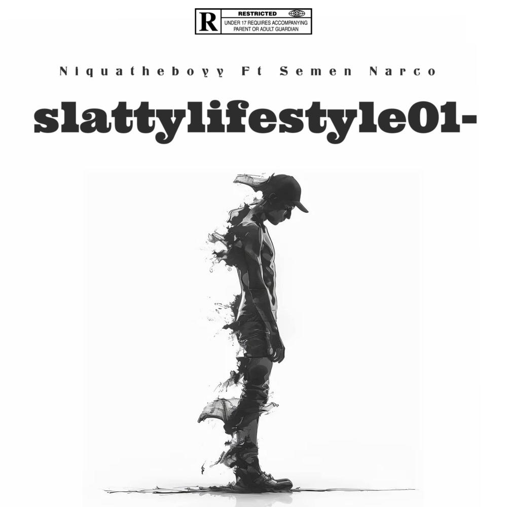 Slattyylifestyle01- (feat. Semen Narco) (Explicit)
