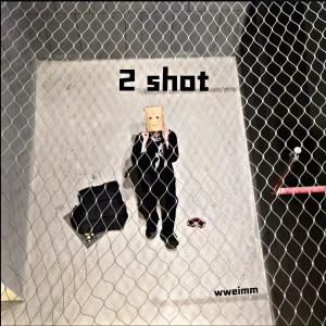Listen to 2shot (完整版) song with lyrics from wweimm微米