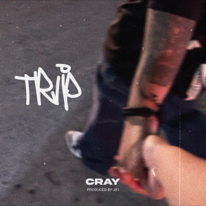 อัลบัม Trip ศิลปิน Cray