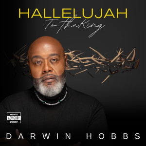 Darwin Hobbs的專輯Hallelujah To The King (Live)