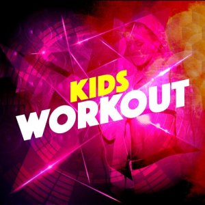 Fun Workout Hits的專輯Kids Workout