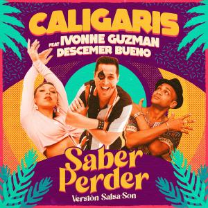 ดาวน์โหลดและฟังเพลง Saber Perder (Versión Salsa-Son) พร้อมเนื้อเพลงจาก Los Caligaris