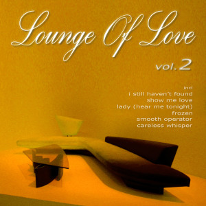 อัลบัม Lounge of Love (Vol.2 (The Chillout Songbook)) ศิลปิน Various