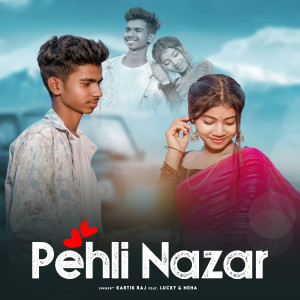 ดาวน์โหลดและฟังเพลง Pehli Nazar พร้อมเนื้อเพลงจาก Lucky Mahto