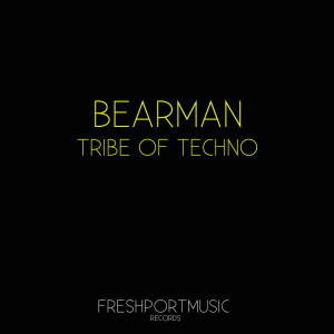 Album Tribe of Techno from Bearman