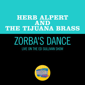 Herb Alpert & The tijuana Brass的專輯Zorba's Dance (Live On The Ed Sullivan Show, November 7, 1965)