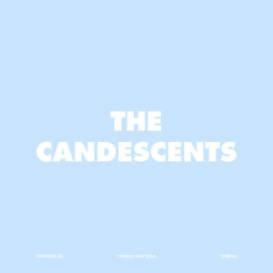 อัลบัม Chinese New Year (Explicit) ศิลปิน The Candescents