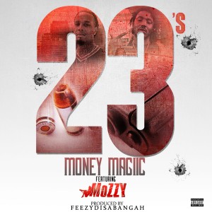 收聽Money Magiic的23's (Explicit)歌詞歌曲