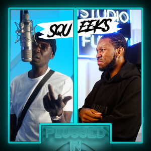 Squeeks x Fumez The Engineer - Plugged In, Pt. 2 (Explicit)
