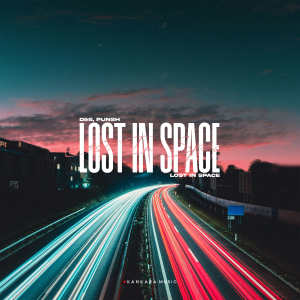 Listen to Lost In Space song with lyrics from D&S