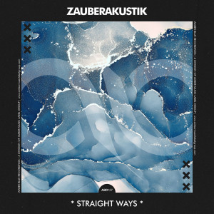 Listen to Straight Ways song with lyrics from Zauberakustik
