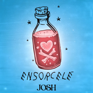 Listen to Ensorcelé song with lyrics from Josh