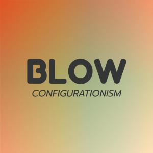 Dengarkan lagu Blow Configurationism nyanyian Kren Kalo dengan lirik