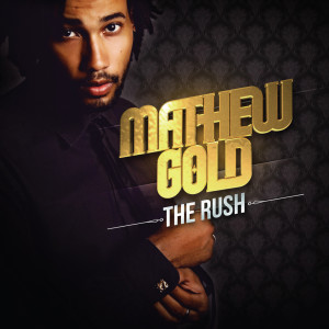 Album The Rush from Mathew Gold